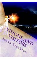 Visions and Visitors