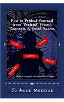 How to Protect Yourself from 'Pretend' Friend Requests & Email Scams