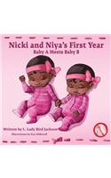 Nicki and Niya's First Year