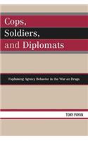 Cops, Soldiers, and Diplomats