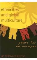 Ethnicities and Global Multiculture: Pants for an Octopus