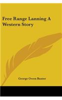 Free Range Lanning A Western Story