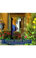 Behind Adobe Walls