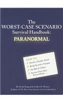 The Worst-Case Scenario Survival Handbook: Paranormal: Paranormal