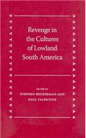 Revenge in the Cultures of Lowland South America