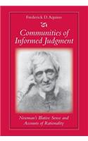 Communities of Informed Judgment Newman's Illative Sense and Accounts of Rationality