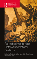 Routledge Handbook of Historical International Relations