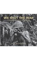 We Shot the War