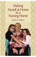 Making Myself at Home in a Nursing Home: Vanderbilt University Press