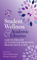 Student Wellness and Academic Libraries