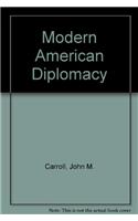 Modern American Diplomacy
