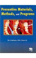Preventive Materials, Methods and Programs