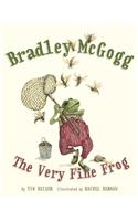 Bradley McGogg, the Very Fine Frog