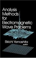 Analysis Methods for Electromagnetic Wave Problems