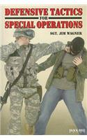 Defensive Tactics for Special Operations