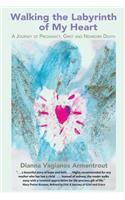 Walking the Labyrinth of My Heart