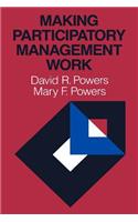 Making Participatory Management Work