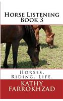 Horse Listening - Book 3