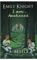 Emily Knight I am... Awakened