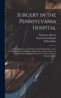 Surgery in the Pennsylvania Hospital