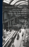 Incunabulic Treasures and Meadieval Nuggets From the Trivulzio Library of Milan, Italy