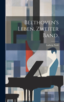 Beethoven's Leben. Zweiter Band.