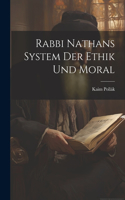 Rabbi Nathans System Der Ethik Und Moral