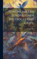 Synonymik der Europäischen Brutvögel und Gäste.