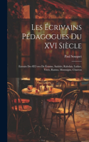 Les Écrivains Pédagogues Du XVI Siècle