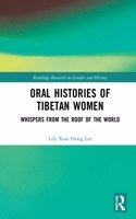 Oral Histories of Tibetan Women