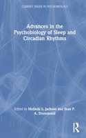 Advances in the Psychobiology of Sleep and Circadian Rhythms