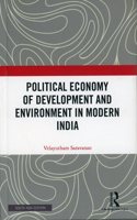 Political Economy of Development and Environment in Modern India