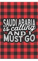 Saudi Arabia Is Calling And I Must Go
