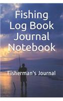 Fishing Log Book Journal Notebook: Fisherman's Journal