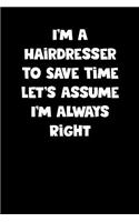 Hairdresser Notebook - Hairdresser Diary - Hairdresser Journal - Funny Gift for Hairdresser