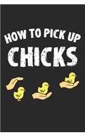 How to Pick Up Chicks