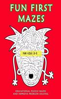 Fun First Mazes for Kids 3-5