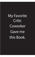 My Favorite Critic Coworker Gave Me This Book.