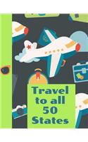 Travel To All 50 States: The Ultimate Kids Travel 50 States 6X9 102 Pages Journal For: Anyone that loves to Travel and has Kids that loves to learn about Different places. M
