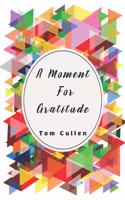 A Moment For Gratitude