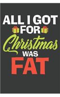 All I Got For Christmas Was Fat