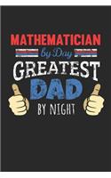 Mathematician by Day, Greatest Dad by Night
