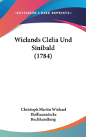 Wielands Clelia Und Sinibald (1784)