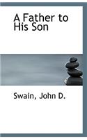 A Father to His Son