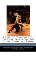 A Guide to Dancing with the Stars, Season One: The Styles, Scores, and Songs