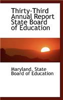 Thirty-Third Annual Report State Board of Education