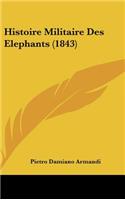 Histoire Militaire Des Elephants (1843)