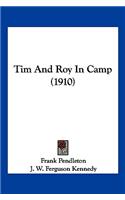 Tim And Roy In Camp (1910)