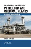 Hazardous Area Classification in Petroleum and Chemical Plants