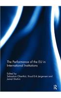The Performance of the EU in International Institutions